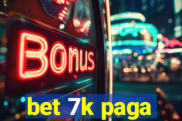 bet 7k paga